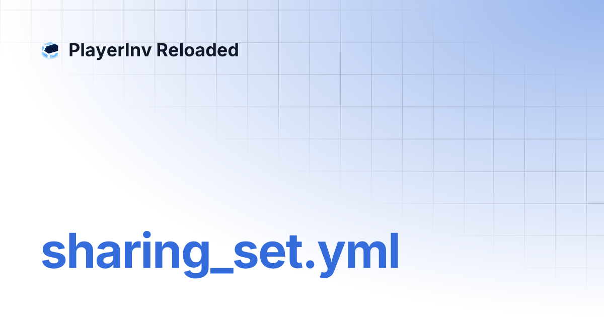 sharing_set.yml | PlayerInv Reloaded
